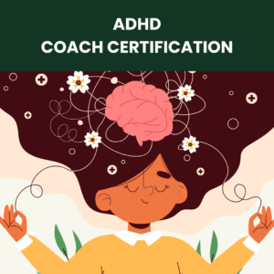 ADHD Coach Certification