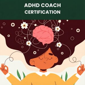 ADHD Coach Certification